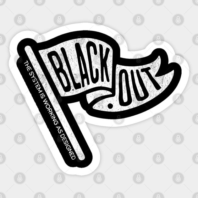 Blackout Protest Flag Art for Awareness and Social Reform Supporters Sticker by Yesteeyear
